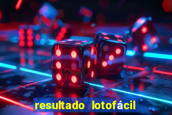 resultado lotofácil só matemática